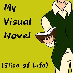 My Visual Novel (Slice of Life)