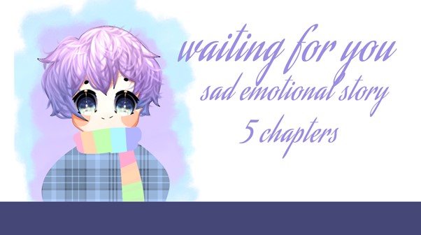 Waiting for you