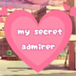 My Secret Admirer